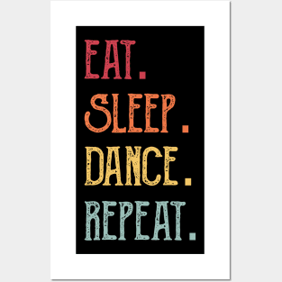 Eat Sleep Dance Repeat Posters and Art